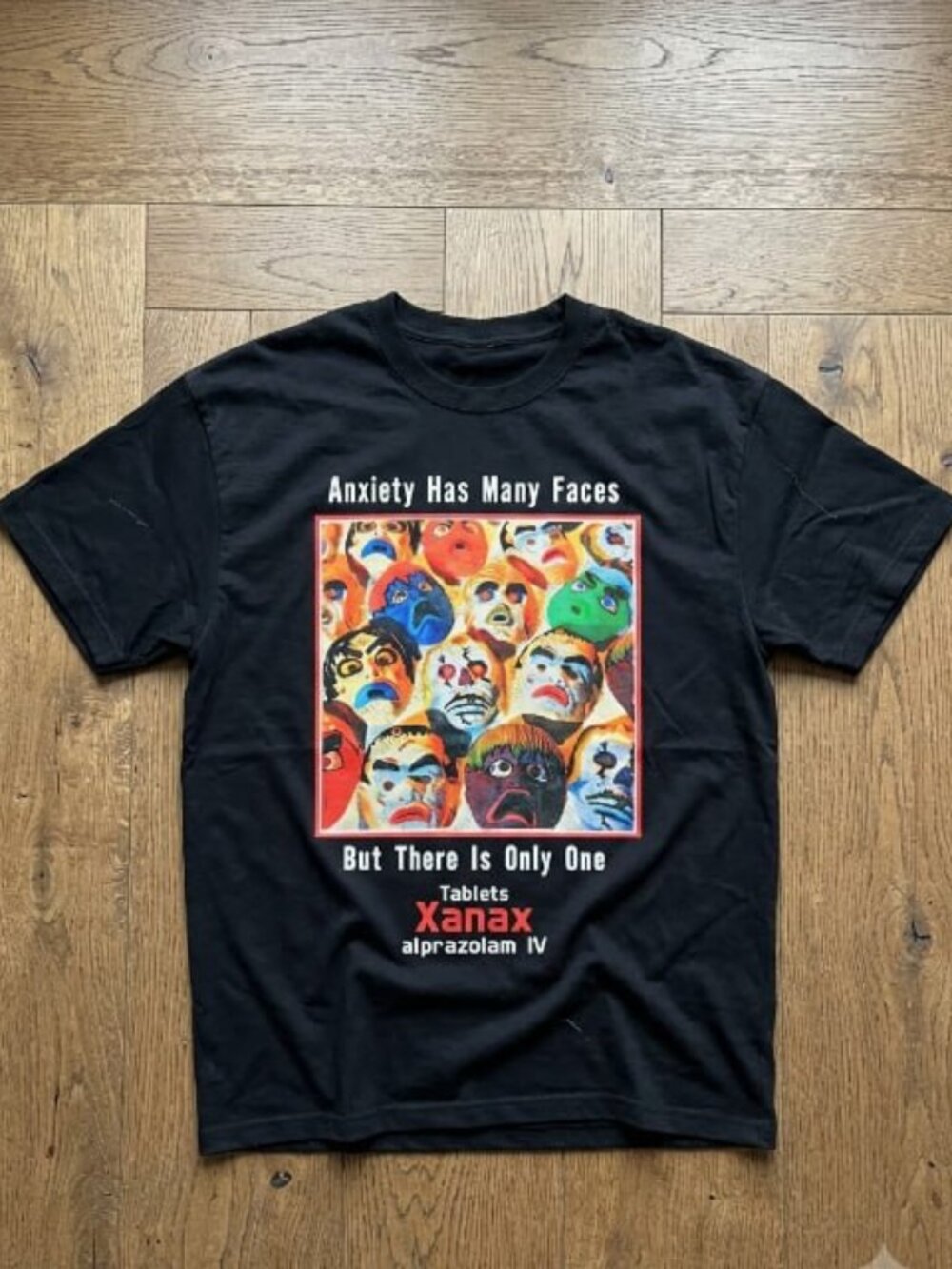 Xanax Anxiety Has Many Faces T-Shirt